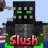 Slush