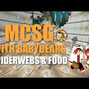 MCSG With BabyBears! - Game 8 - Spiderwebs & Food