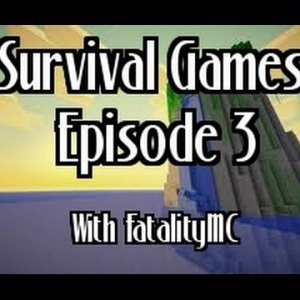 Survival Games: Episode 3 with FatalityMC, Doodle, & Alex. (Jousting!)