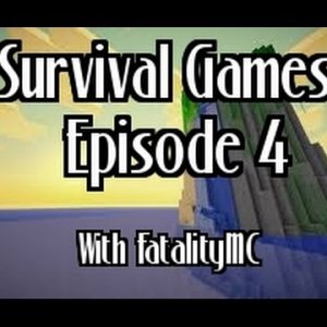 Survival Games: Episode 4 with FatalityMC