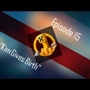 MCSG - EP 15 "KIM GIVES BIRTH"