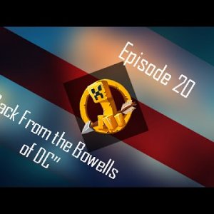 MCSG - EP 20 "Back From the Bowells of DC"