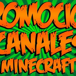 PROMOCIONO CANALES MINECRAFT!!